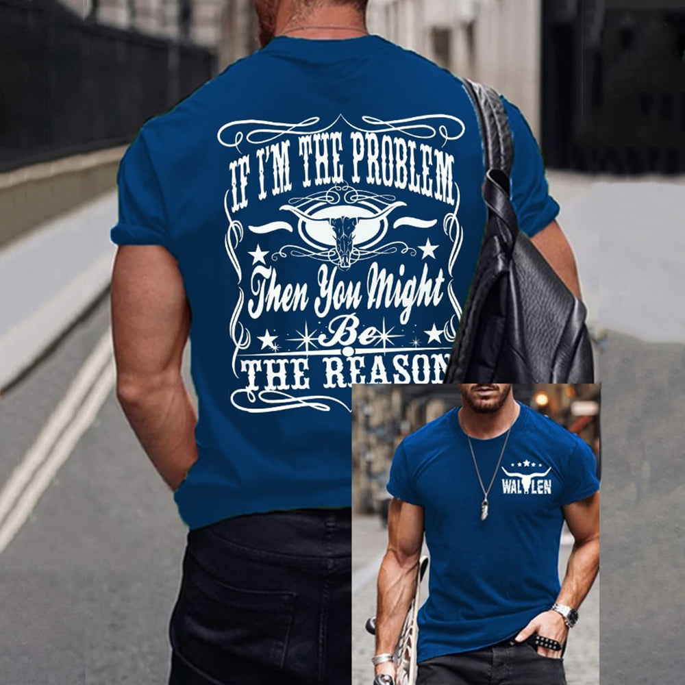 Comstylish Men's Retro If I'm The Problem You Are The Reason Print Casual T-shirt