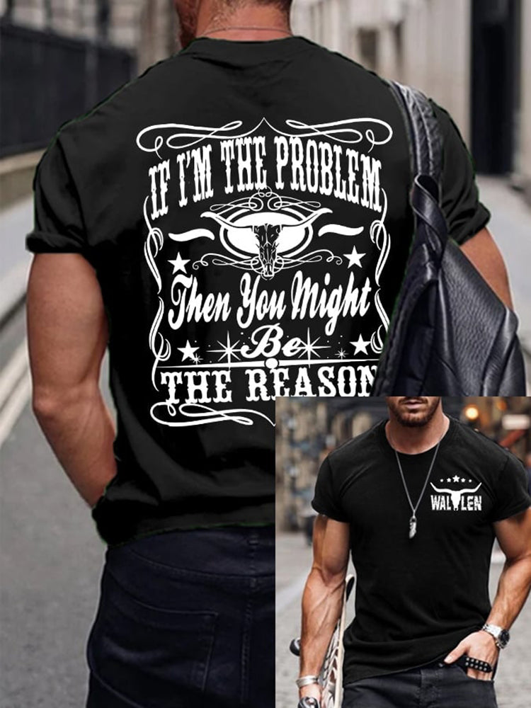 Comstylish Men's Retro If I'm The Problem You Are The Reason Print Casual T-shirt
